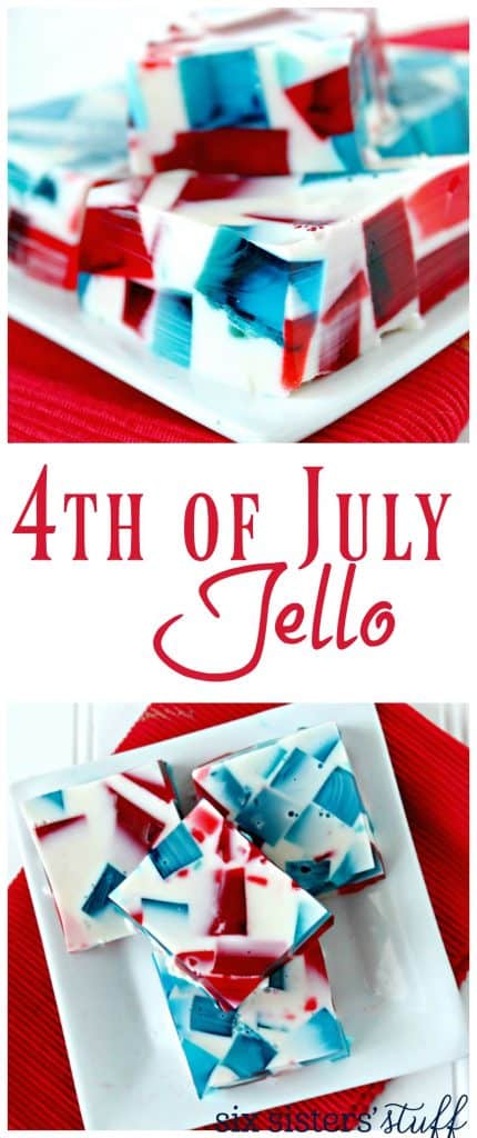 4th Of July Jello Recipe Six Sisters Stuff 