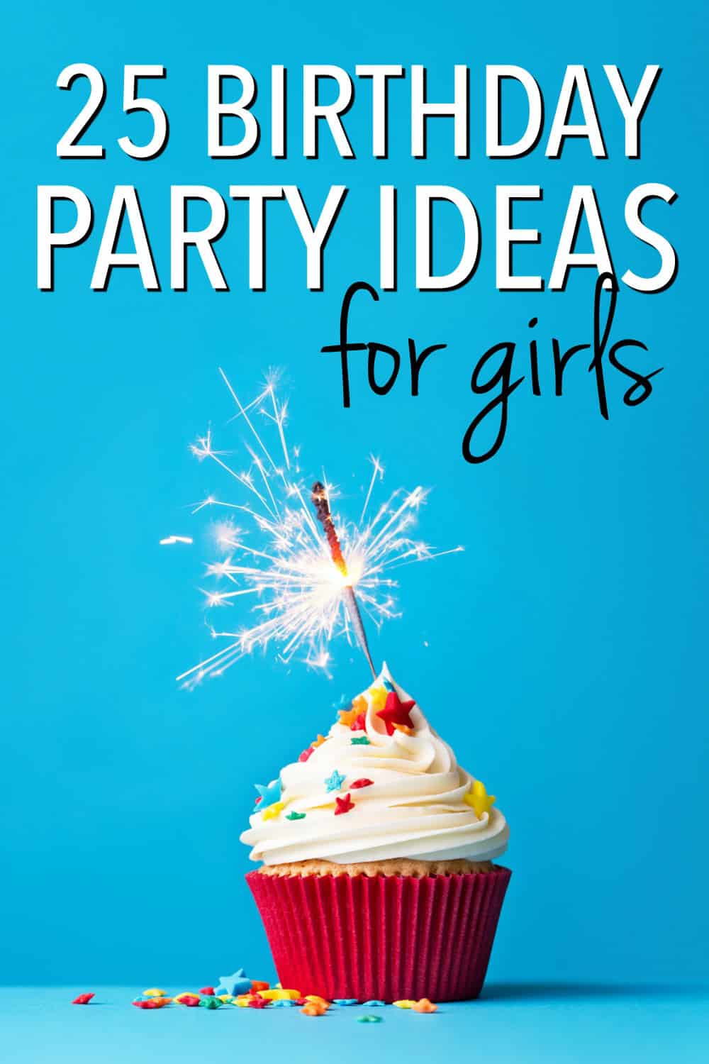 25 Creative Girl Birthday Party Ideas (Party Themes)