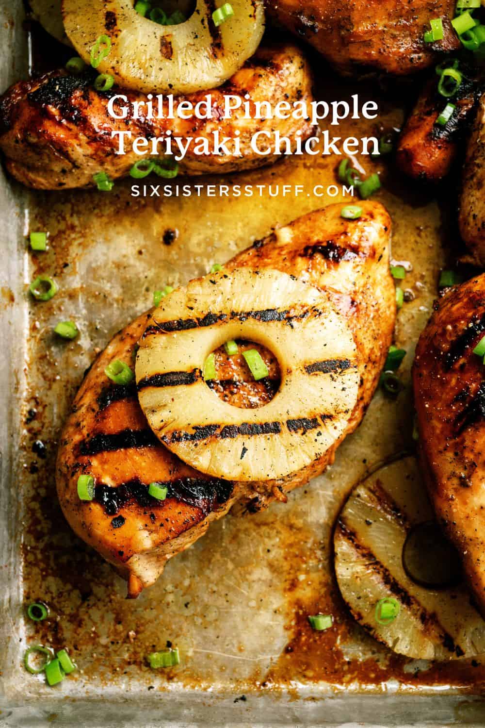 Pineapple Teriyaki Grilled Chicken Recipe Six Sisters Stuff