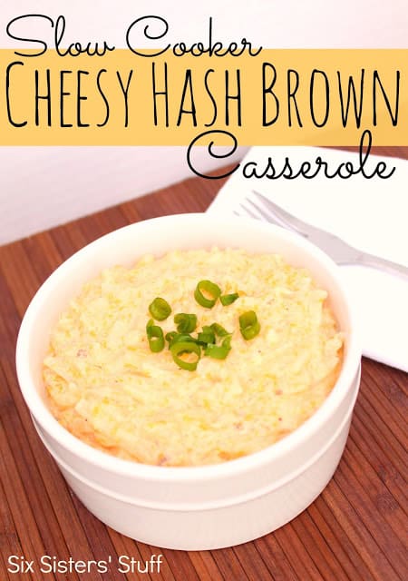 Slow Cooker Cheesy Hash Brown Casserole | Six Sisters' Stuff