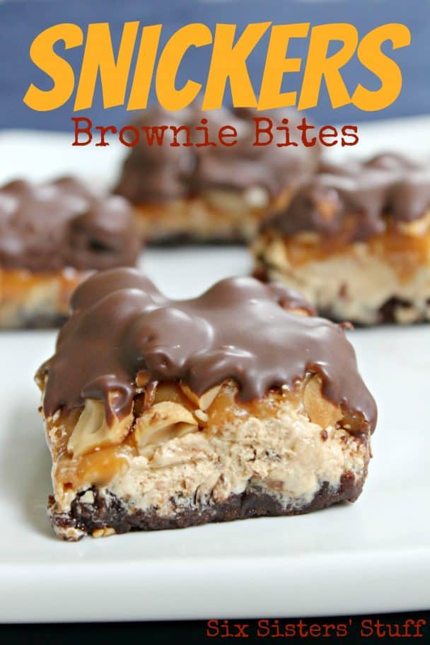 Snickers Brownie Bites Recipe | Six Sisters' Stuff