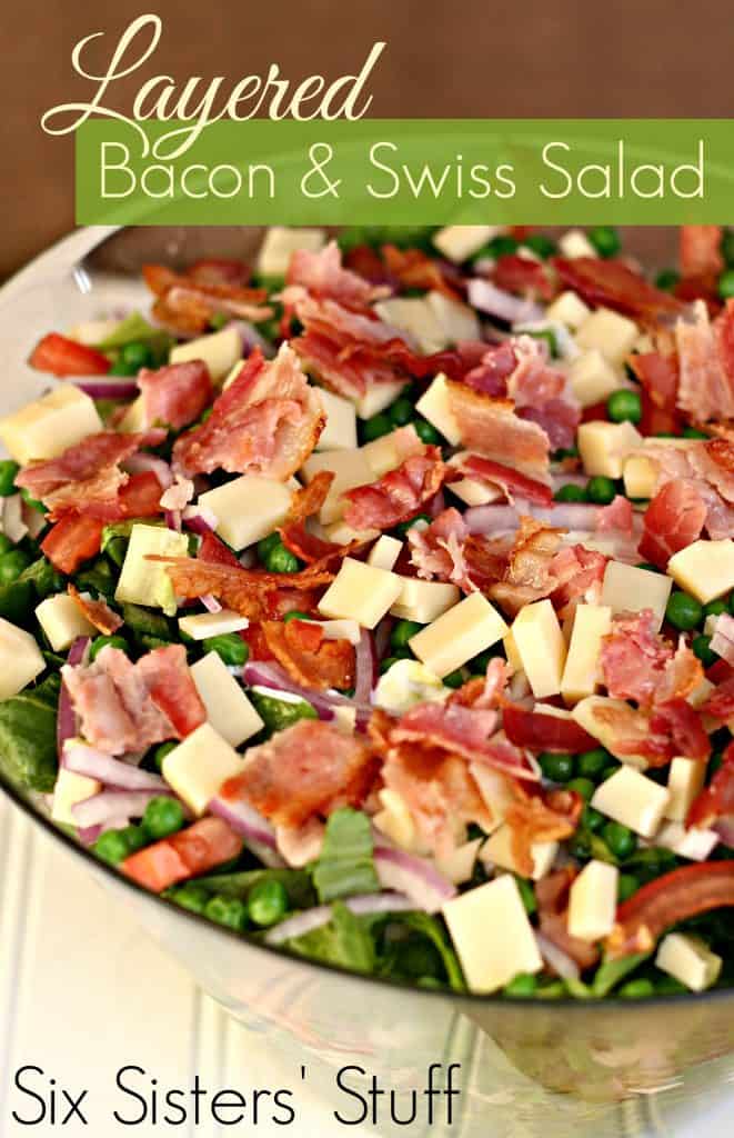 Layered Bacon and Swiss Green Salad | Six Sisters' Stuff
