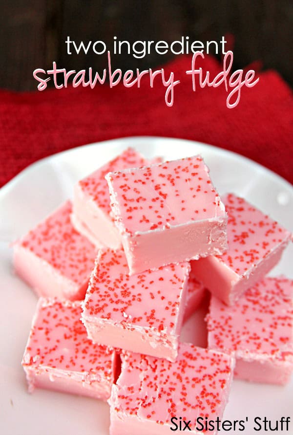 Two Ingredient Strawberry Fudge | Six Sisters' Stuff