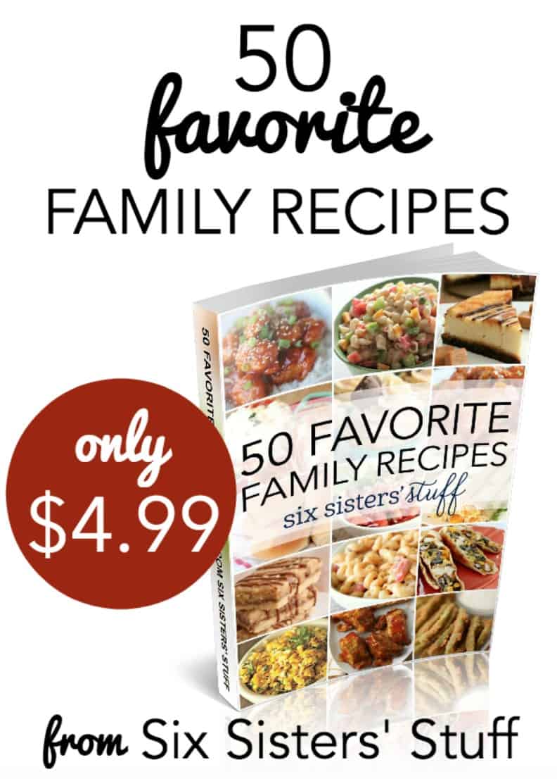 50 Favorite Family Recipes eBook from Six Sisters’ Stuff