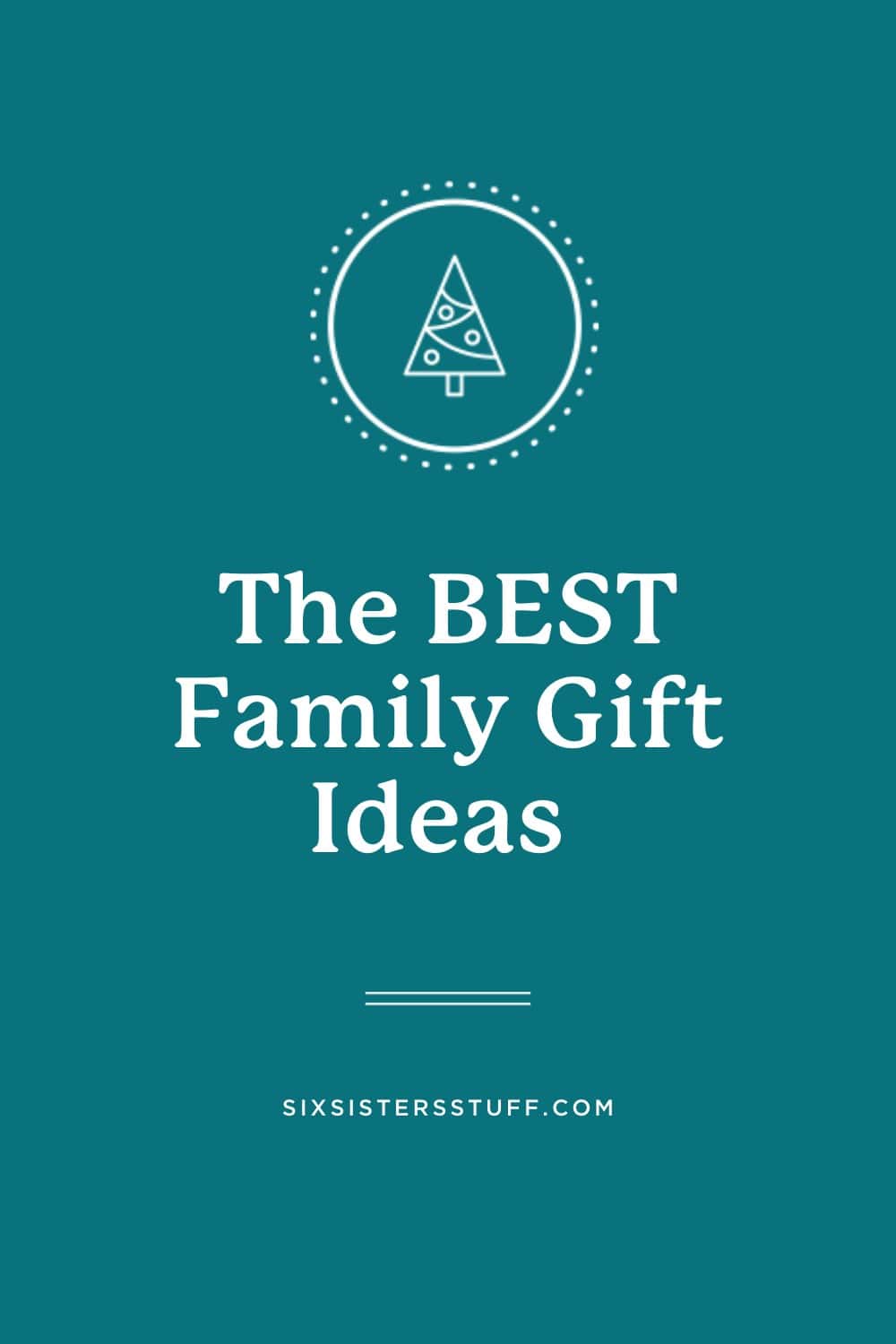The BEST Family Gift Ideas