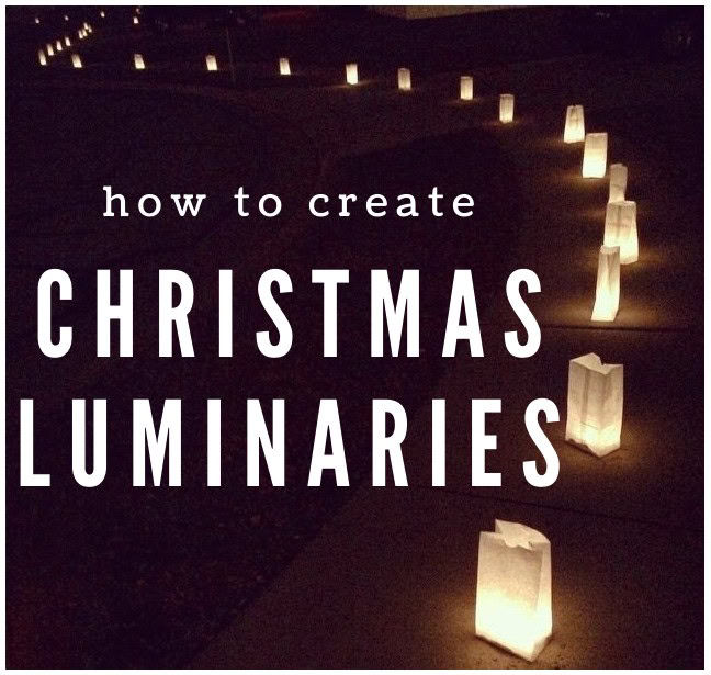 How to create christmas luminaries