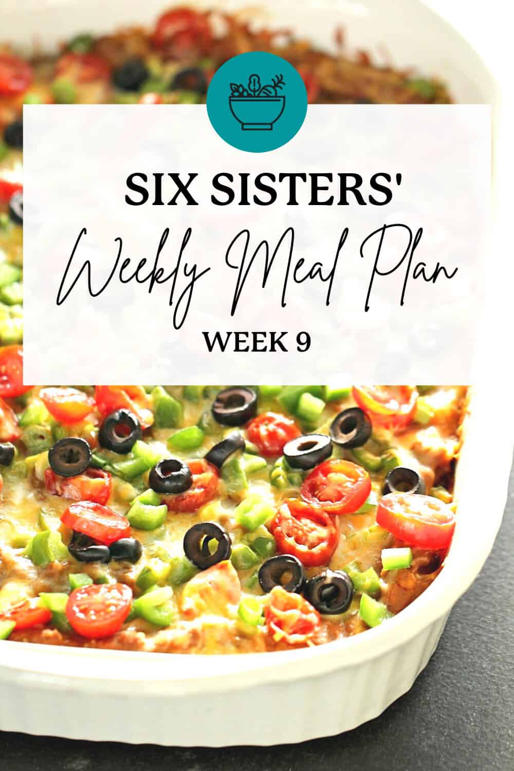 Six Sisters’ Meal Plan – Week 9