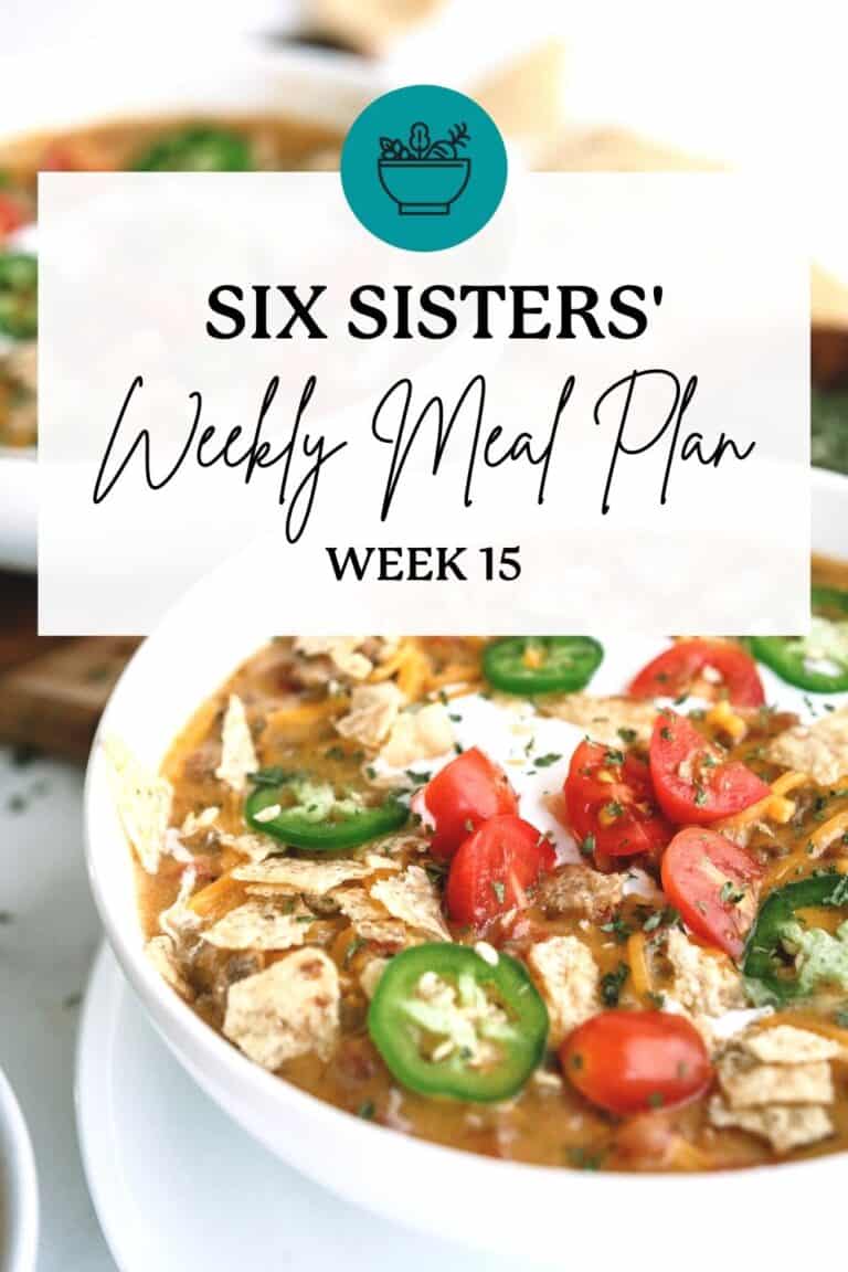 Six Sisters Meal Plan Week 10 Six Sisters Stuff