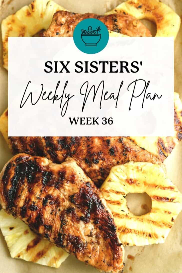 Six Sisters Stuff Free Weekly Meal Plan Week 18