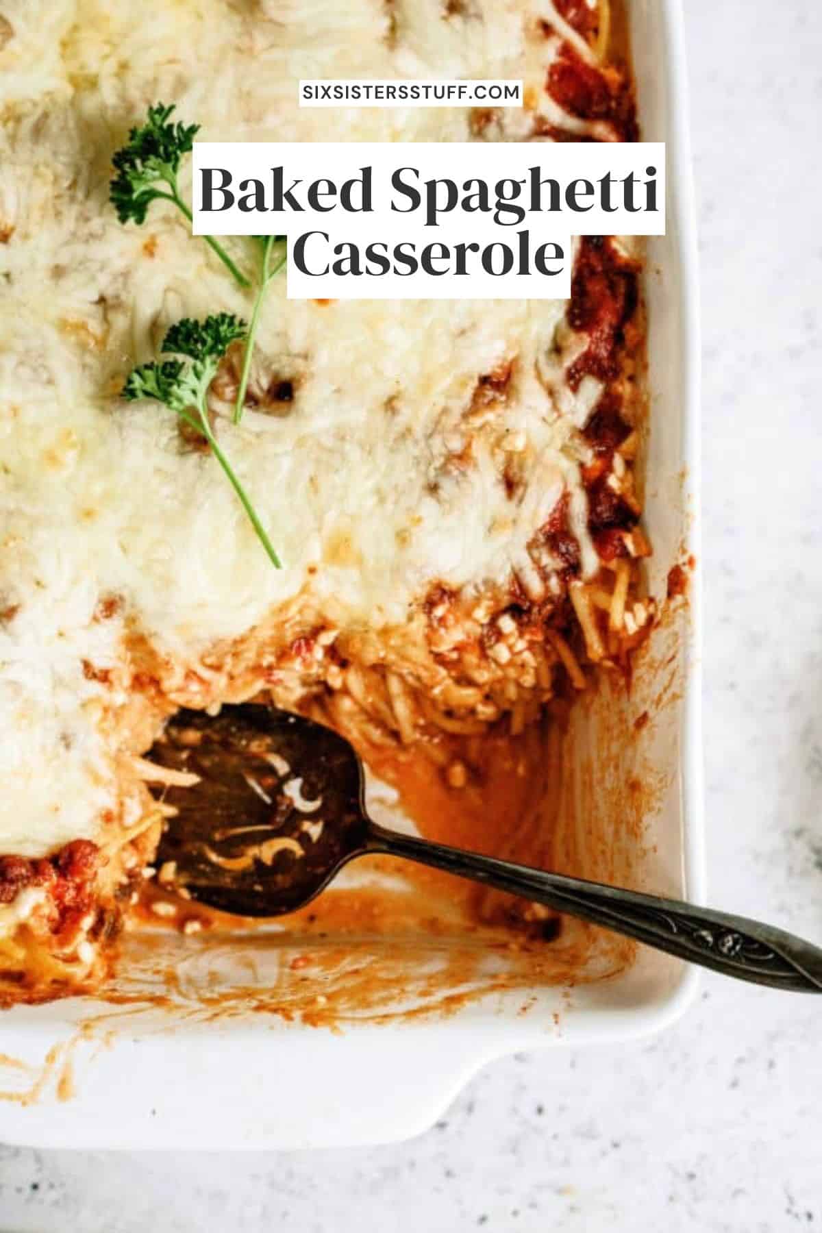 Baked Spaghetti Casserole Recipe - Six Sisters' Stuff