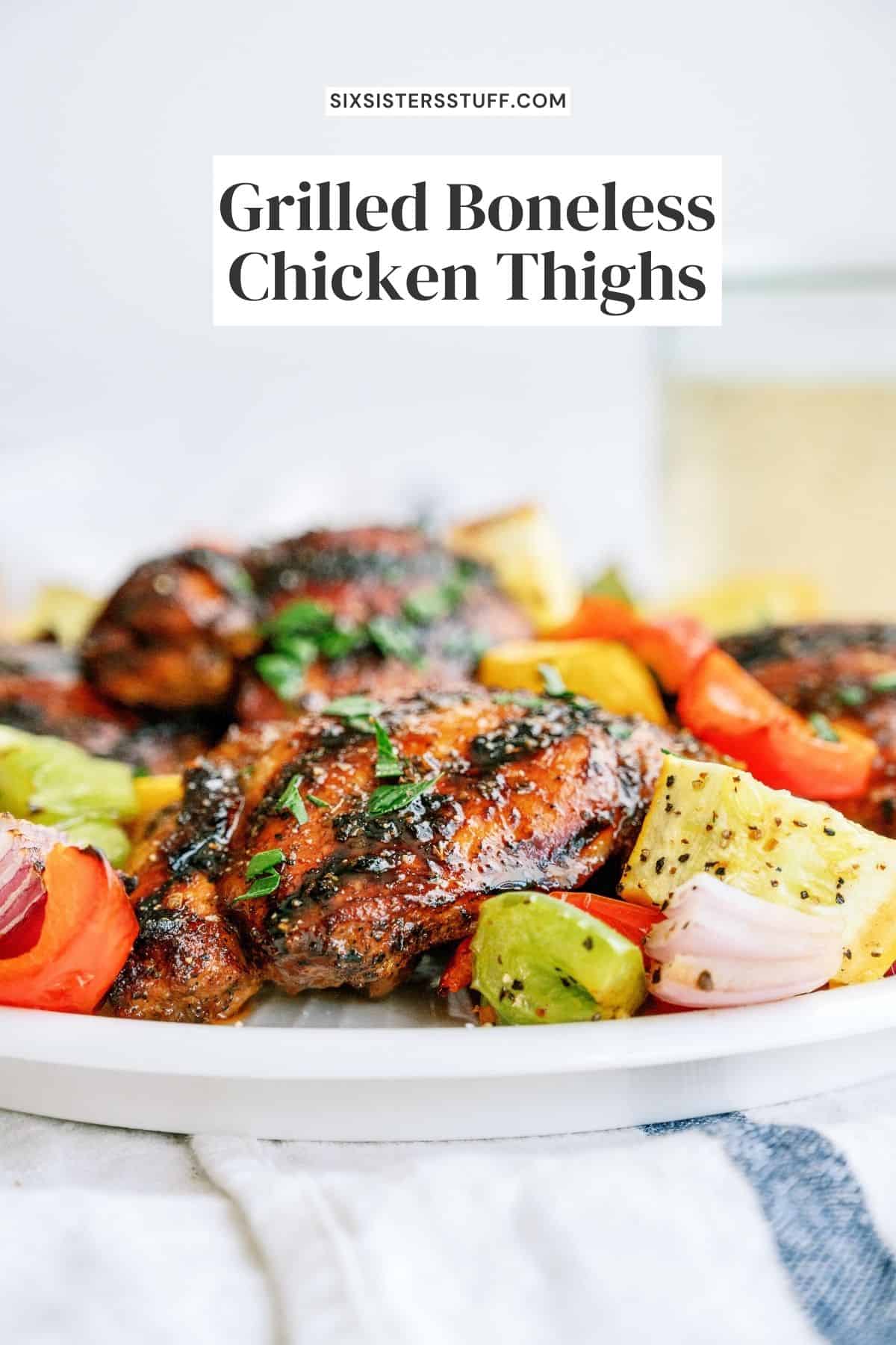 Grilled Boneless Chicken Thighs Recipe - Six Sisters' Stuff